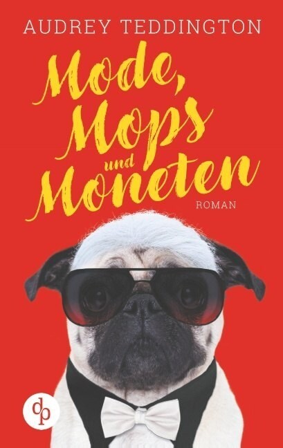 Mode, Mops und Moneten (Paperback)