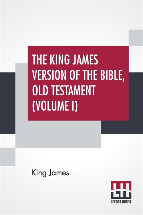 The King James Version Of The Bible, Old Testament (Volume I) (Paperback)