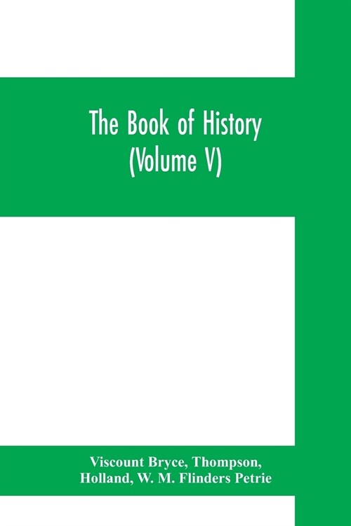 The book of history. A history of all nations from the earliest times to the present, with over 8,000 illustrations (Volume V) The Near East. (Paperback)