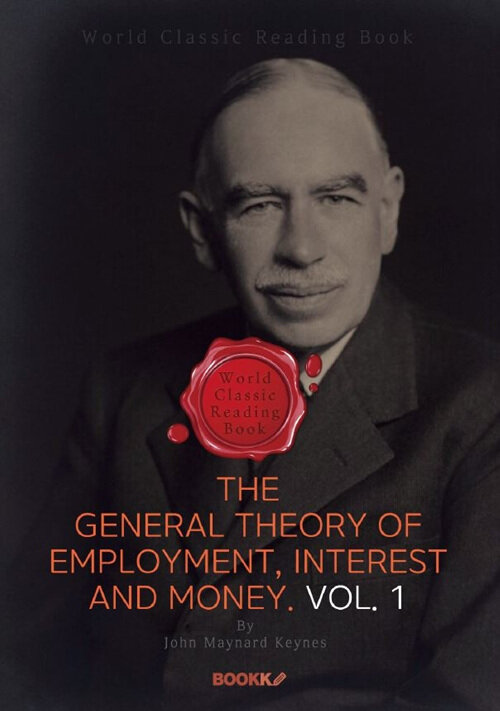 [POD] The General Theory of Employment, Interest and Money Vol. 1 (영문판)