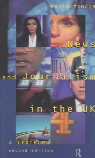News and Journalism in the Uk (Paperback, 2nd, Subsequent)