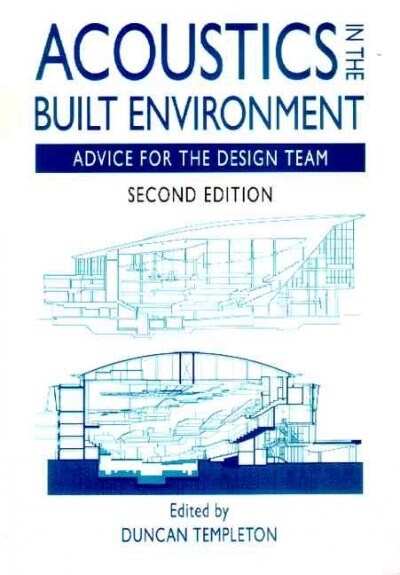 Acoustics in the Built Environment (Paperback, 2nd, Subsequent)