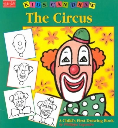 Kids Can Draw the Circus (Paperback)