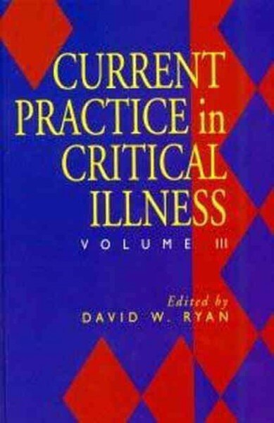 Current Practice in Critical Illness (Hardcover)