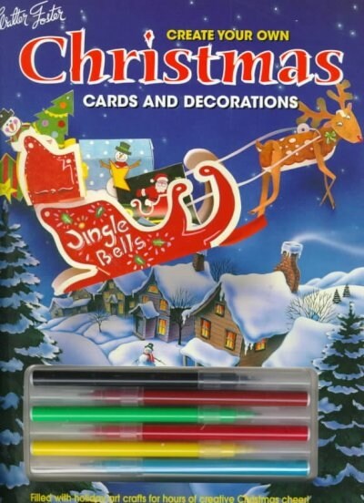 Create Your Own Christmas Cards and Decorations (Paperback)