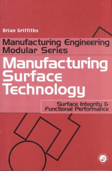 Manufacturing Surface Technology (Paperback)