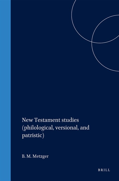 New Testament Studies (Philological, Versional, and Patristic) (Hardcover)
