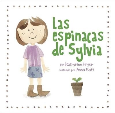 Las Espinacas de Sylvia (Paperback)