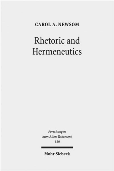 Rhetoric and Hermeneutics: Approaches to Text, Tradition and Social Construction in Biblical and Second Temple Literature (Hardcover)