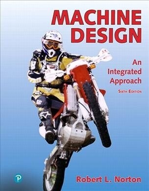 Machine Design: An Integrated Approach (Hardcover, 6)