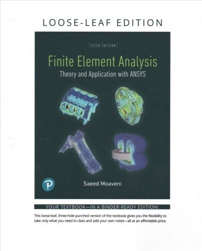 Finite Element Analysis: Theory and Application with Ansys -- Print Offer [loose-Leaf] (Loose Leaf, 5)