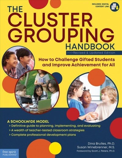 The Cluster Grouping Handbook: How to Challenge Gifted Students and Improve Achievement for All (Paperback, 2, Second Edition)