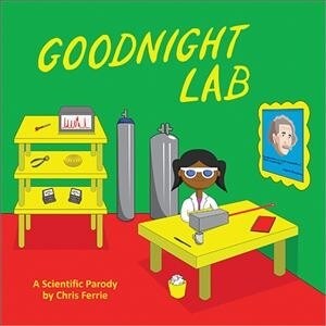 Goodnight Lab: A Scientific Parody (Board Books)