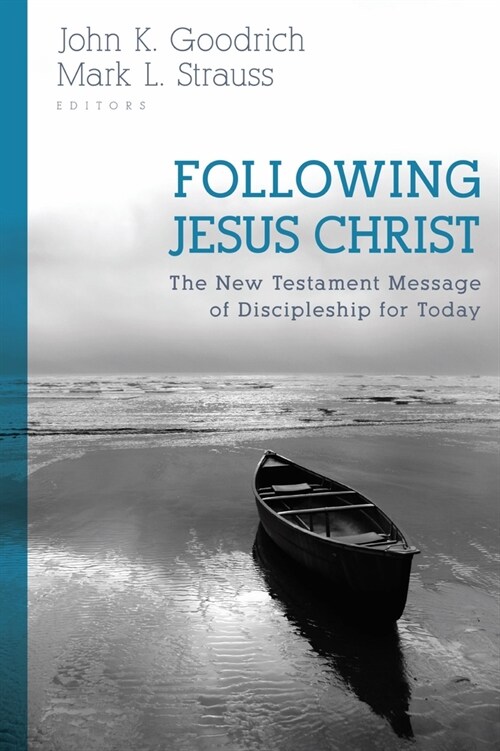 Following Jesus Christ: The New Testament Message of Discipleship for Today (Paperback)