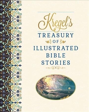 Kregels Treasury of Illustrated Bible Stories (Hardcover)