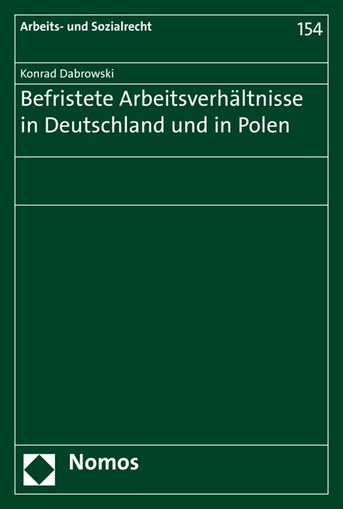 Befristete Arbeitsverhaltnisse in Deutschland Und in Polen (Paperback)