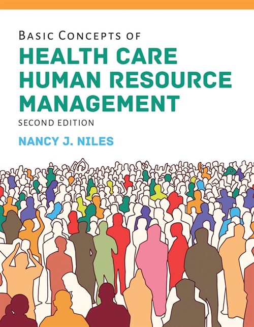 Basic Concepts of Health Care Human Resource Management with the Navigate 2 Scenario for Health Care Human Resources (Hardcover, 2)
