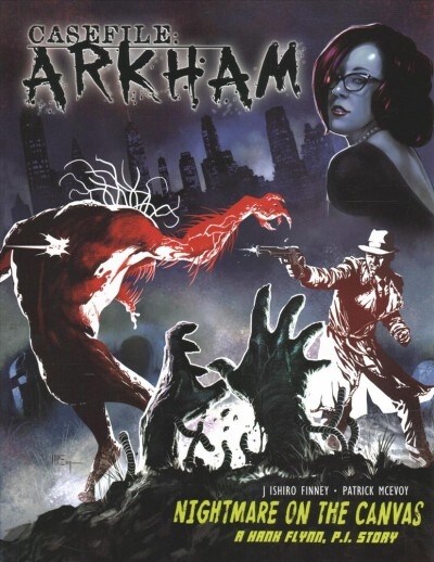 Casefile Arkham Nightmare on the Canvas (Paperback, 2nd)