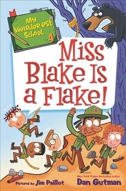 My Weirder-est School #4 : Miss Blake Is a Flake! (Paperback)