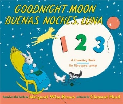 Goodnight Moon 123/Buenas Noches, Luna 123: Bilingual Spanish-English (Hardcover)