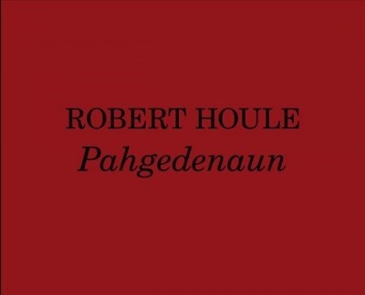 Robert Houle (Hardcover)