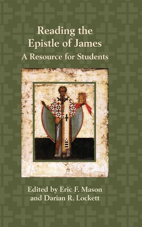 Reading the Epistle of James: A Resource for Students (Hardcover)