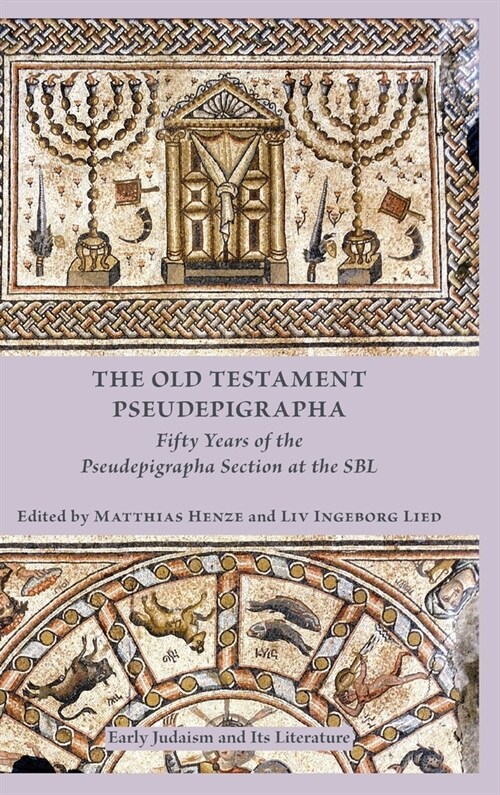 The Old Testament Pseudepigrapha: Fifty Years of the Pseudepigrapha Section at the SBL (Hardcover)