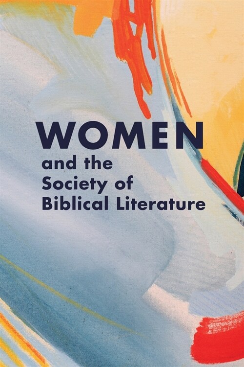 Women and the Society of Biblical Literature (Paperback)