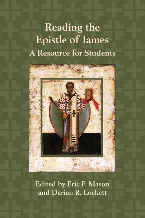 Reading the Epistle of James: A Resource for Students (Paperback)