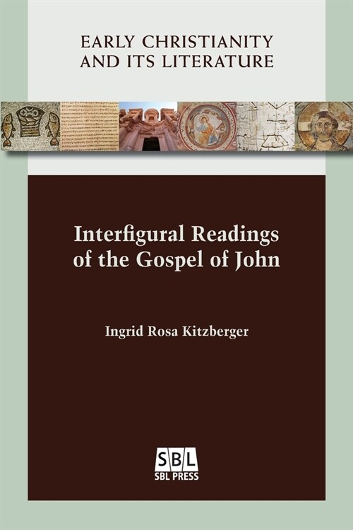 Interfigural Readings of the Gospel of John (Paperback)