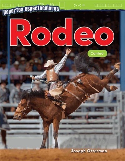 Deportes Espectaculares: Rodeo: Conteo (Paperback)