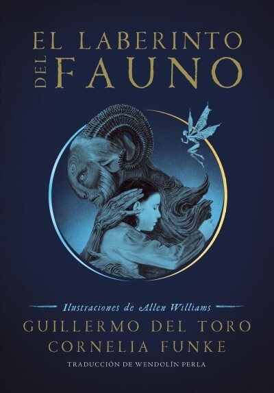 El Laberinto del Fauno / Pans Labyrinth: The Labyrinth of the Faun (Paperback)