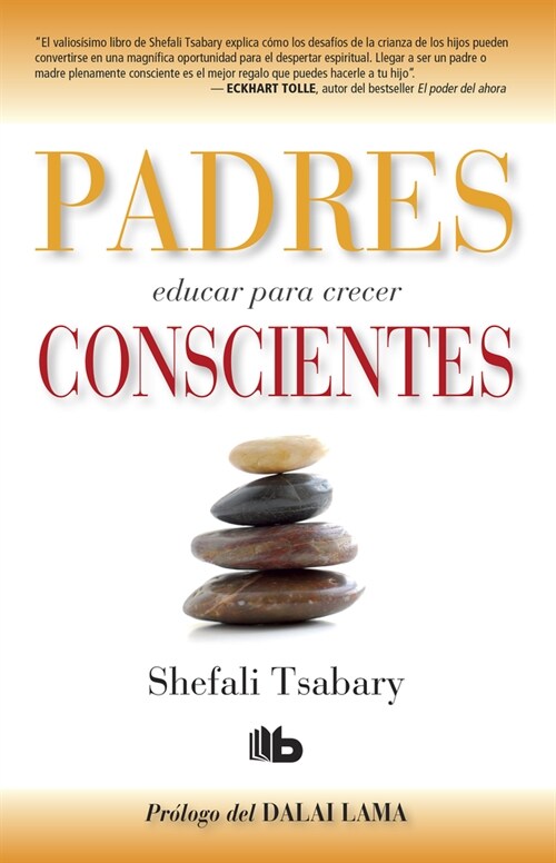 Padres Conscientes / The Conscious Parent. Transforming Ourselves, Empowering Our Children (Paperback)