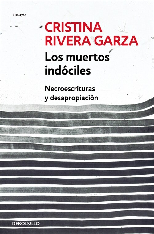 Los Muertos Ind?iles / The Unmanageable Dead (Paperback)