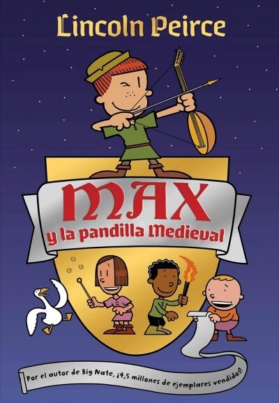 Max y la Pandilla Medieval = Max and the Midknights (Paperback)