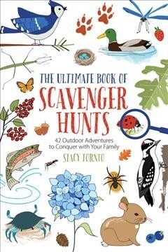 The Ultimate Book of Scavenger Hunts: 42 Outdoor Adventures to Conquer with Your Family (Paperback)