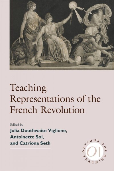 Teaching Representations of the French Revolution (Hardcover)