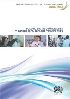 Building Digital Competencies to Benefit from Frontier Technologies (Paperback)