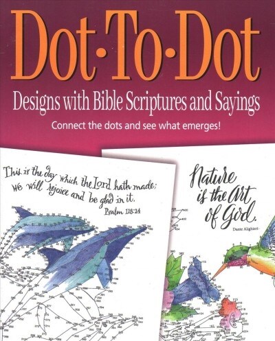 Dot-to-dot Designs With Bible Scriptures and Sayings (Paperback, ACT, CSM)