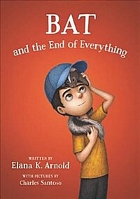 Bat and the End of Everything (Paperback)