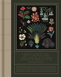Botanacal  inspiration : nature  in  art  and  illustration
