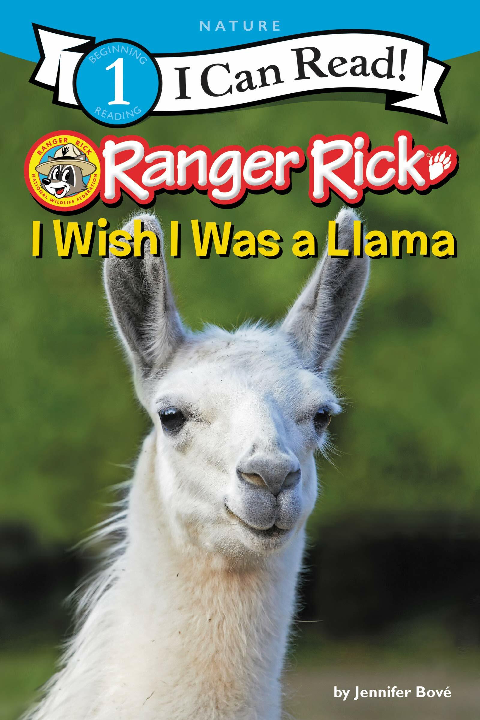 Ranger Rick: I Wish I Was a Llama (Paperback)