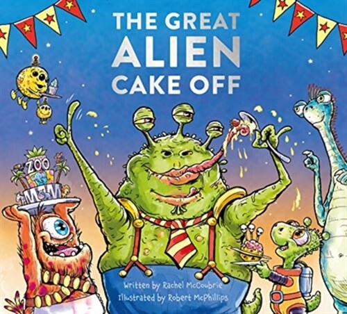 The Great Alien Cake Off (Hardcover)