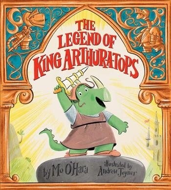 The Legend of King Arthur-A-Tops (Hardcover)