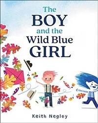 The Boy and the Wild Blue Girl (Hardcover)