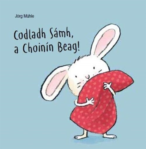 Codladh Samh a Choinin Beag! (Board Book)