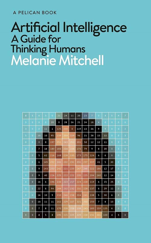 Artificial Intelligence : A Guide for Thinking Humans (Hardcover)