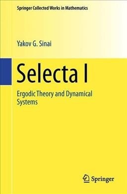 Selecta I: Ergodic Theory and Dynamical Systems (Paperback, 2010)