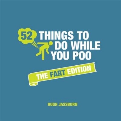 52 Things to Do While You Poo : The Fart Edition (Hardcover)