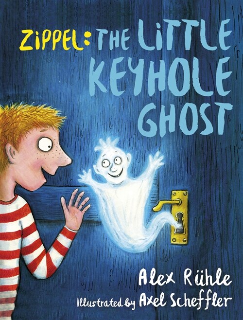 Zippel : The Little Keyhole Ghost (Hardcover)